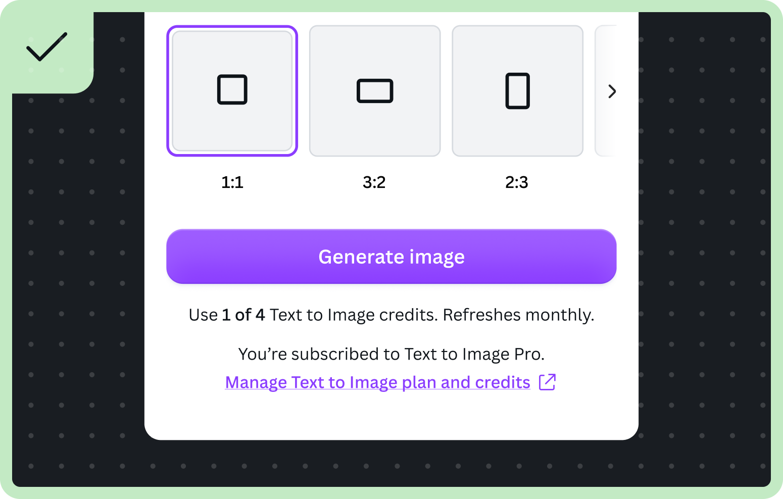 Do: a Text to Image app whose monetization status uses the app name everywhere, with 'Use 1 of 4 Text to Image credits.', 'You're subscribed to Text to Image Pro.', and a 'Manage Text to Image plan and credits' link.